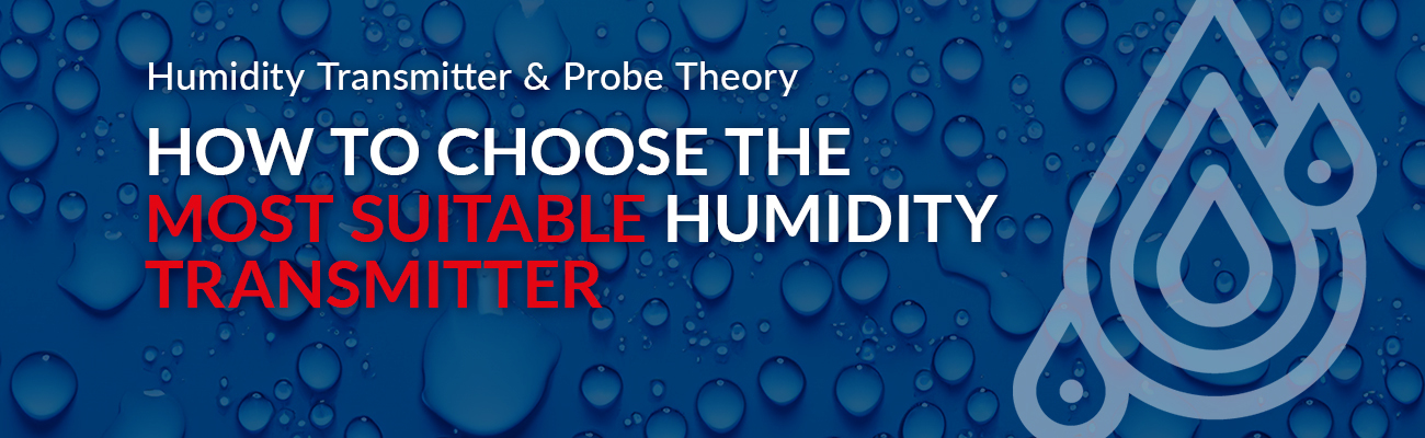 how to choose most suitable humidity transmitter